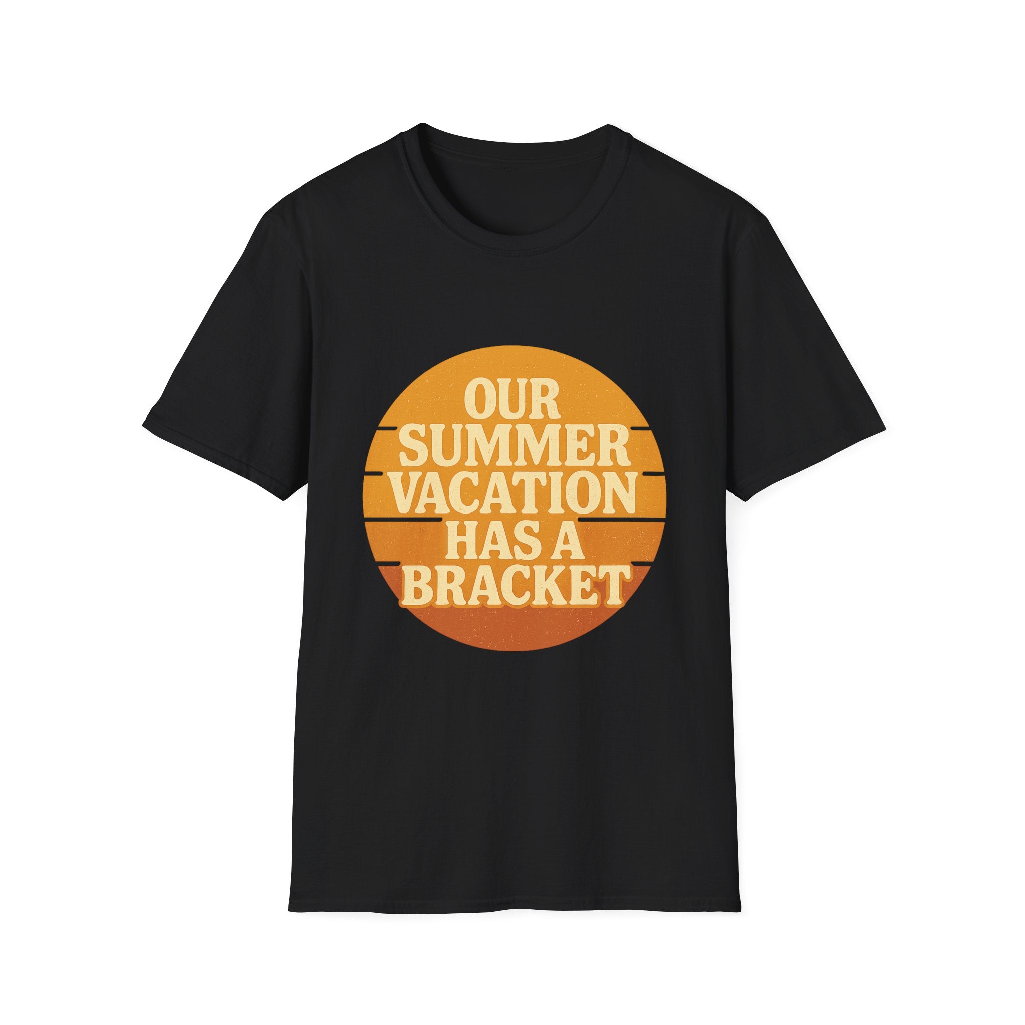 Our Summer Vacation Has A Bracket T-Shirt
