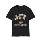 Ballpark Breakfast: Coffee & Dust T-Shirt