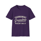 Tournament Grandma: Wouldn't Miss It T-Shirt