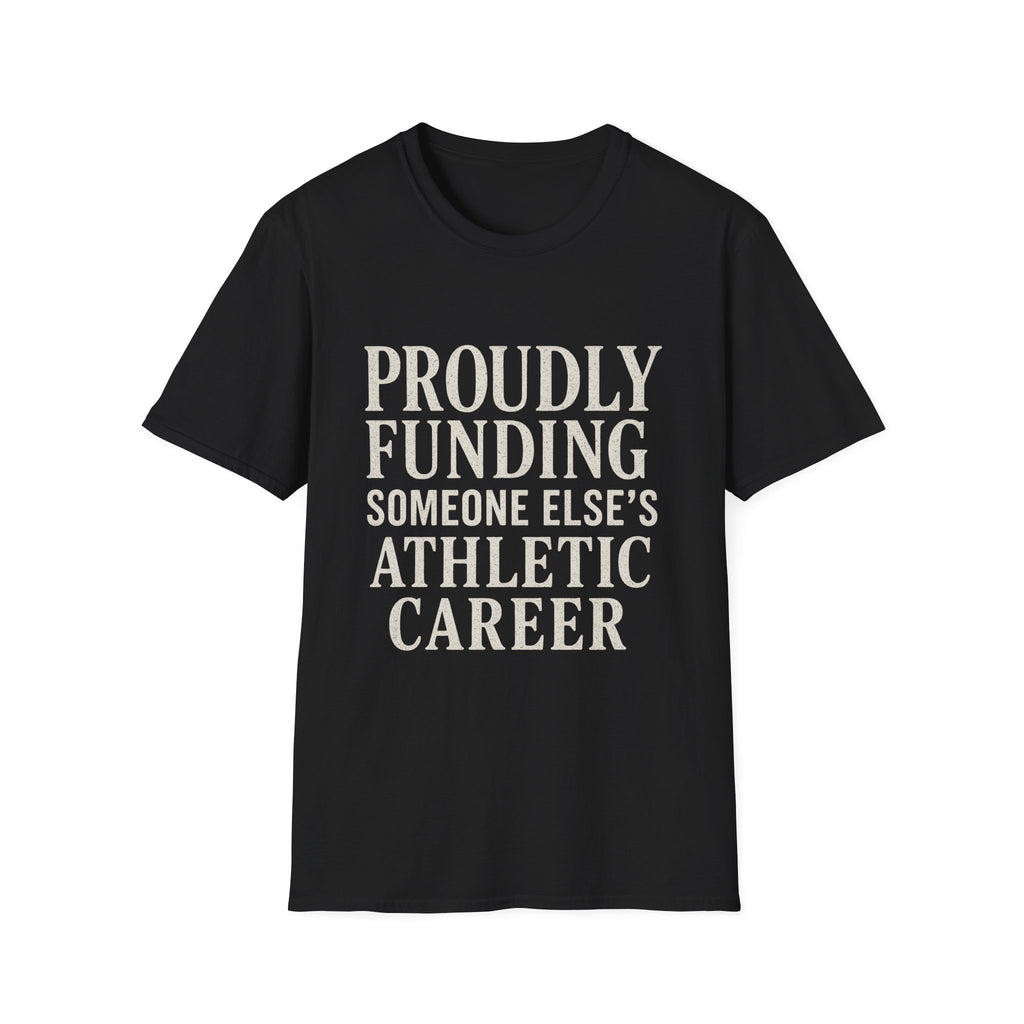 Funding Athletic Career T-Shirt