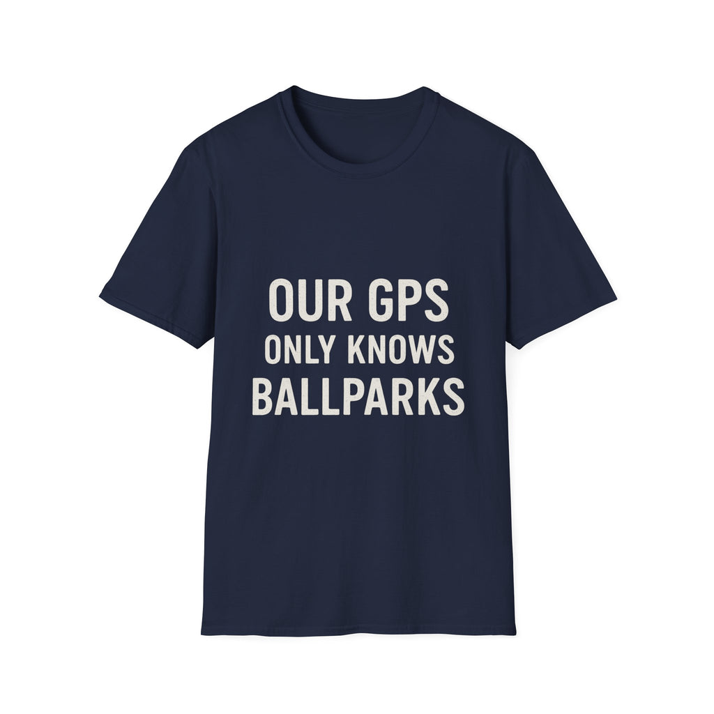 Our Gps Only Knows Ballparks T-Shirt