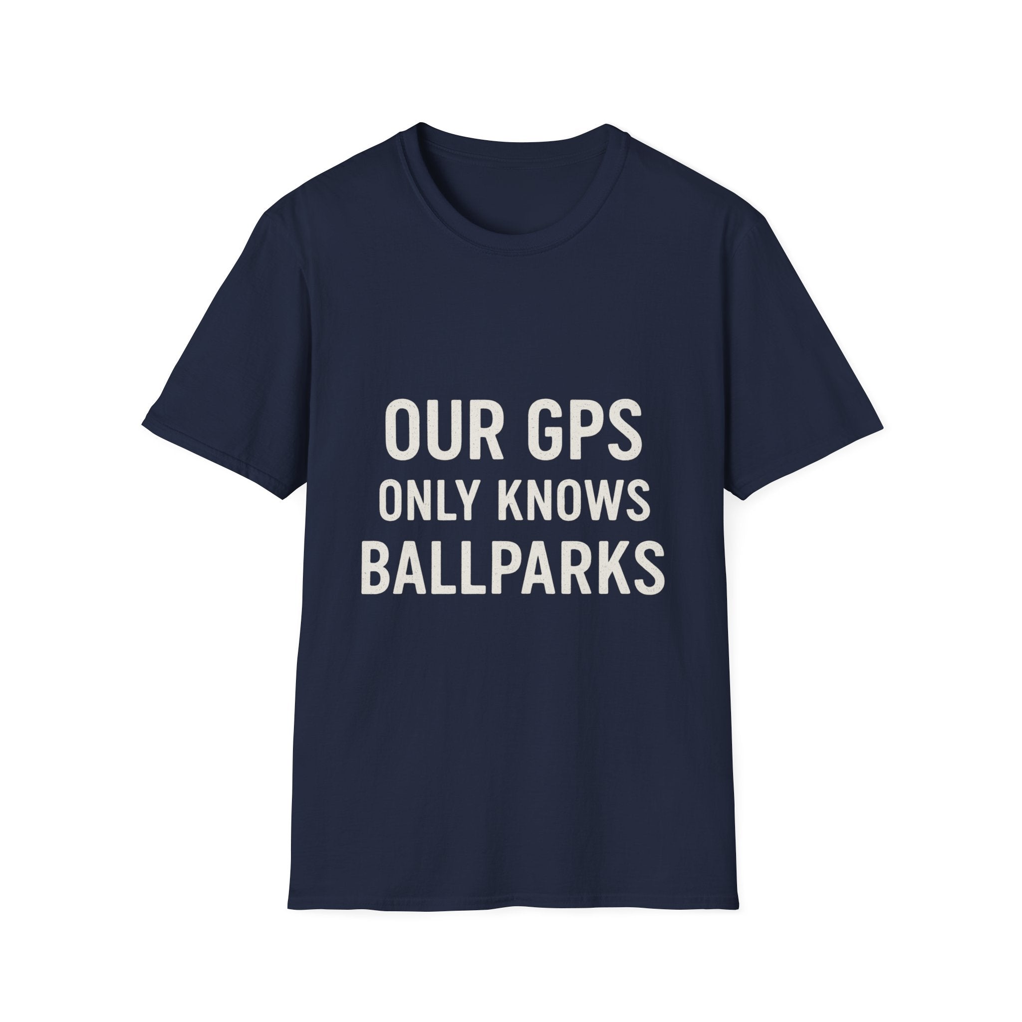 Our Gps Only Knows Ballparks T-Shirt