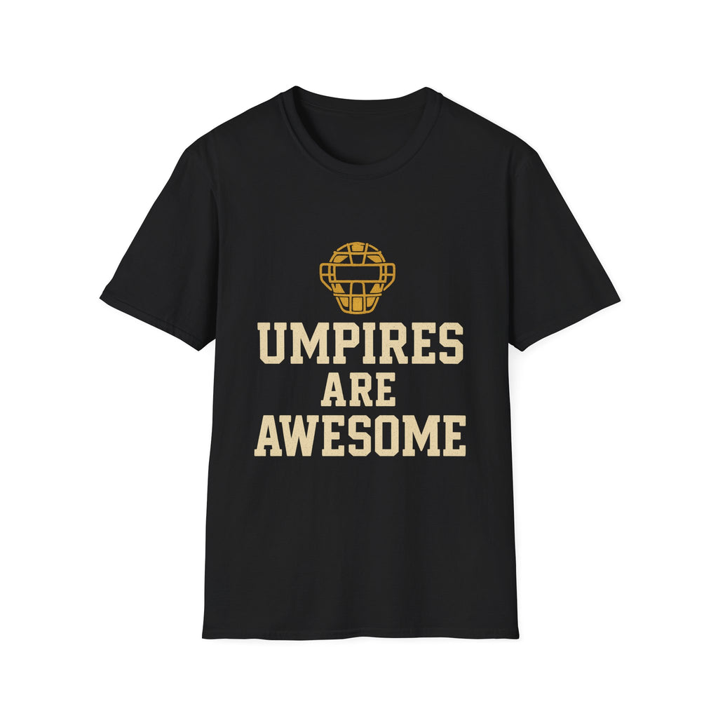 Umpires Are Awesome T-Shirt