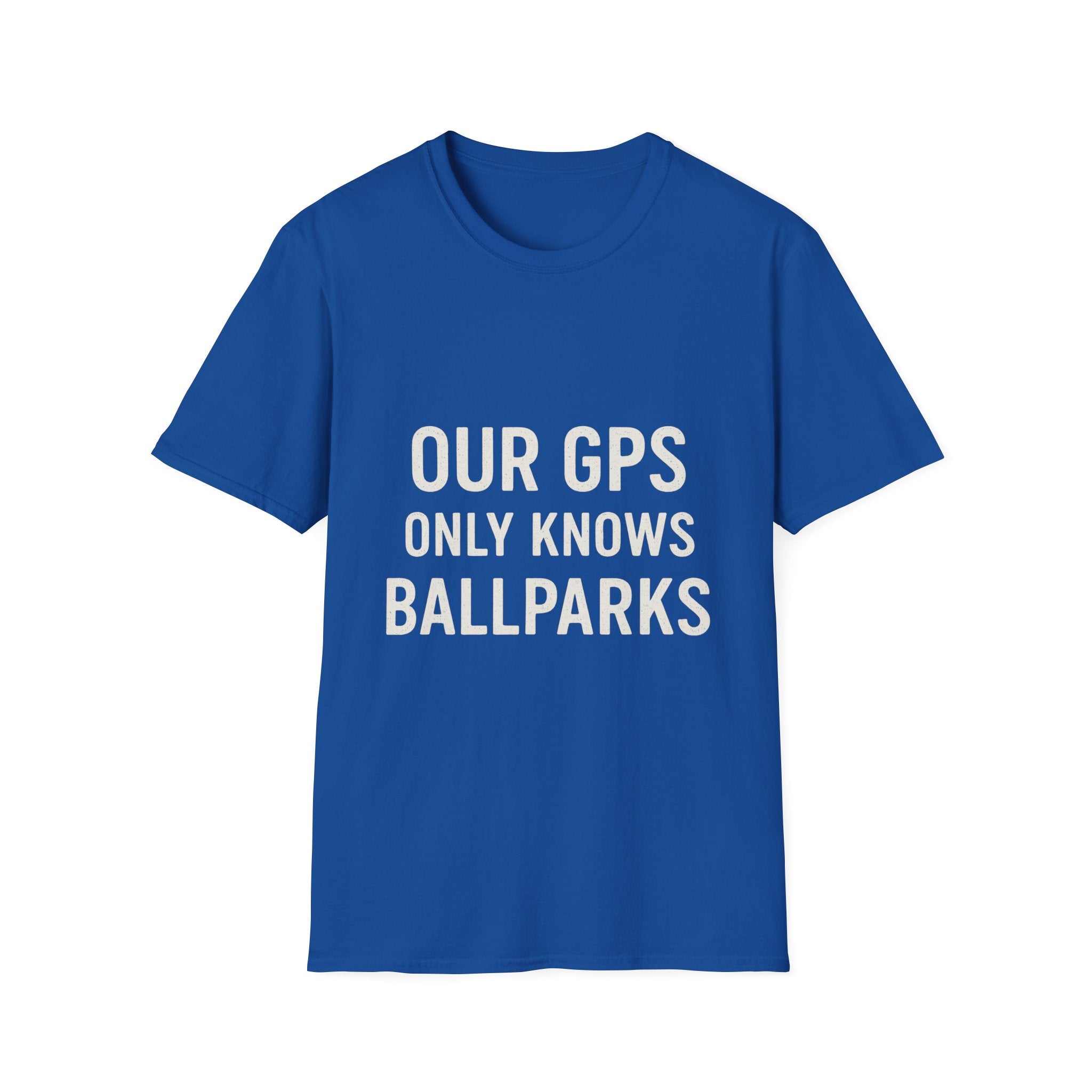 Our Gps Only Knows Ballparks T-Shirt