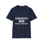 Scorekeeper Mom: Officially Unofficial T-Shirt
