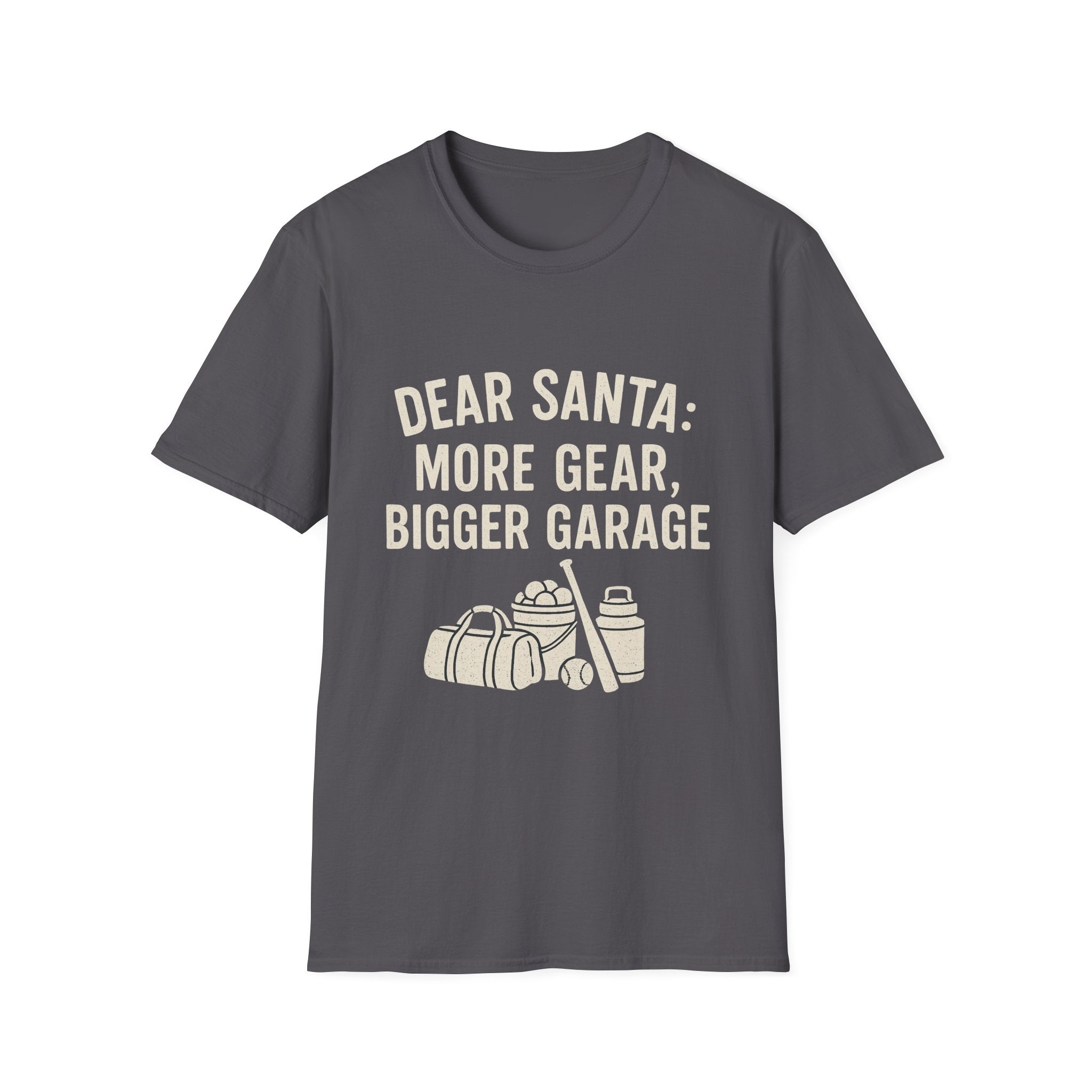 Dear Santa: More Gear, Bigger Garage T-Shirt
