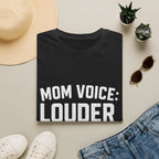 Mom Voice: Louder Than The Announcer T-Shirt