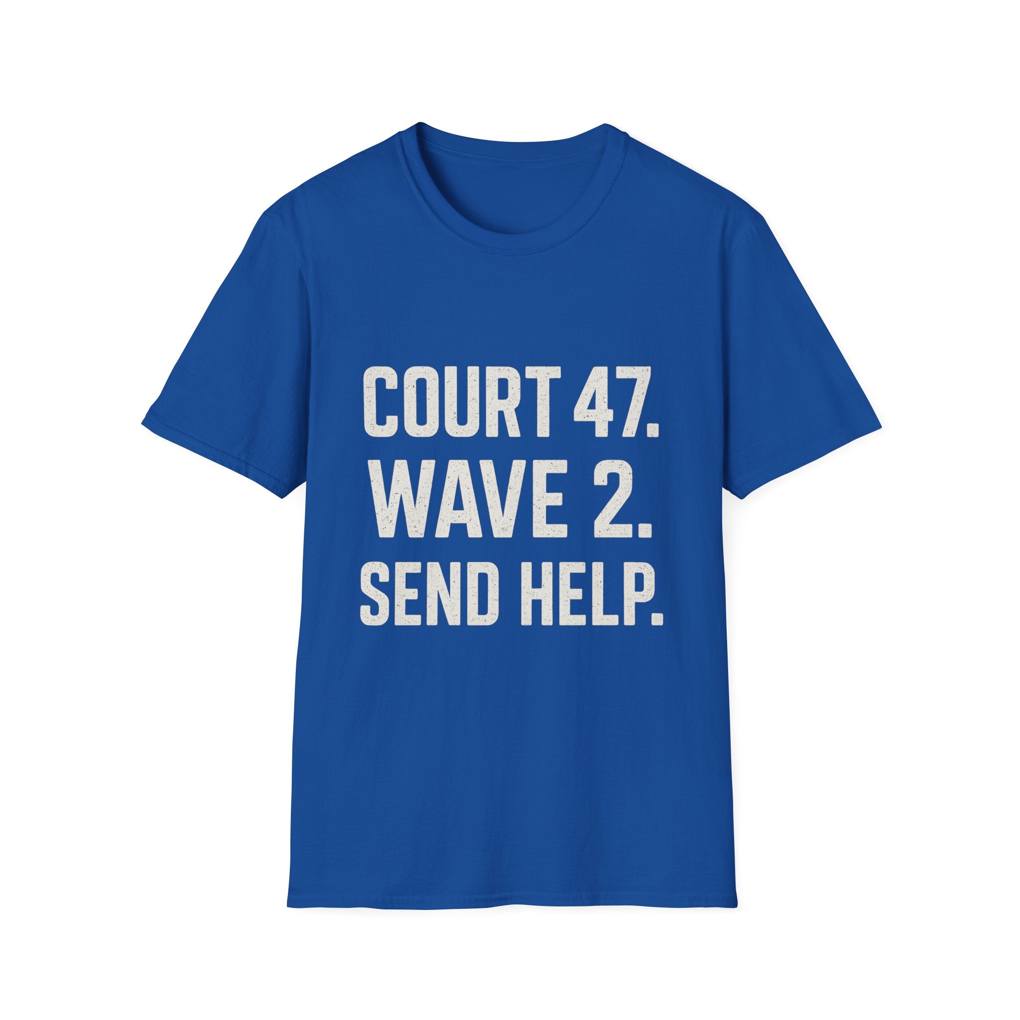 Court 47. Wave 2. Send Help T-Shirt