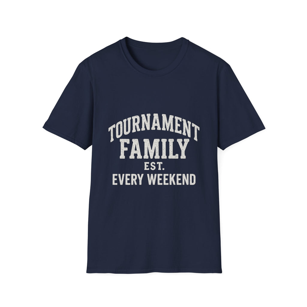 Tournament Family Est. Every Weekend T-Shirt