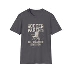 Soccer Parent: All-weather Division T-Shirt