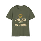 Umpires Are Awesome T-Shirt
