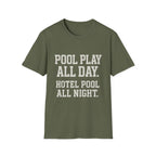 Pool Play All Day T-Shirt