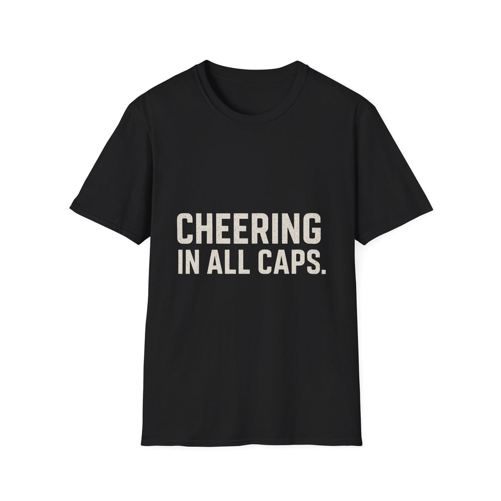 Cheering In All Caps T-Shirt