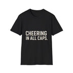 Cheering In All Caps T-Shirt