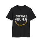 I Survived Pool Play T-Shirt