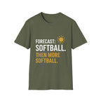 Forecast: Softball. Then More Softball T-Shirt