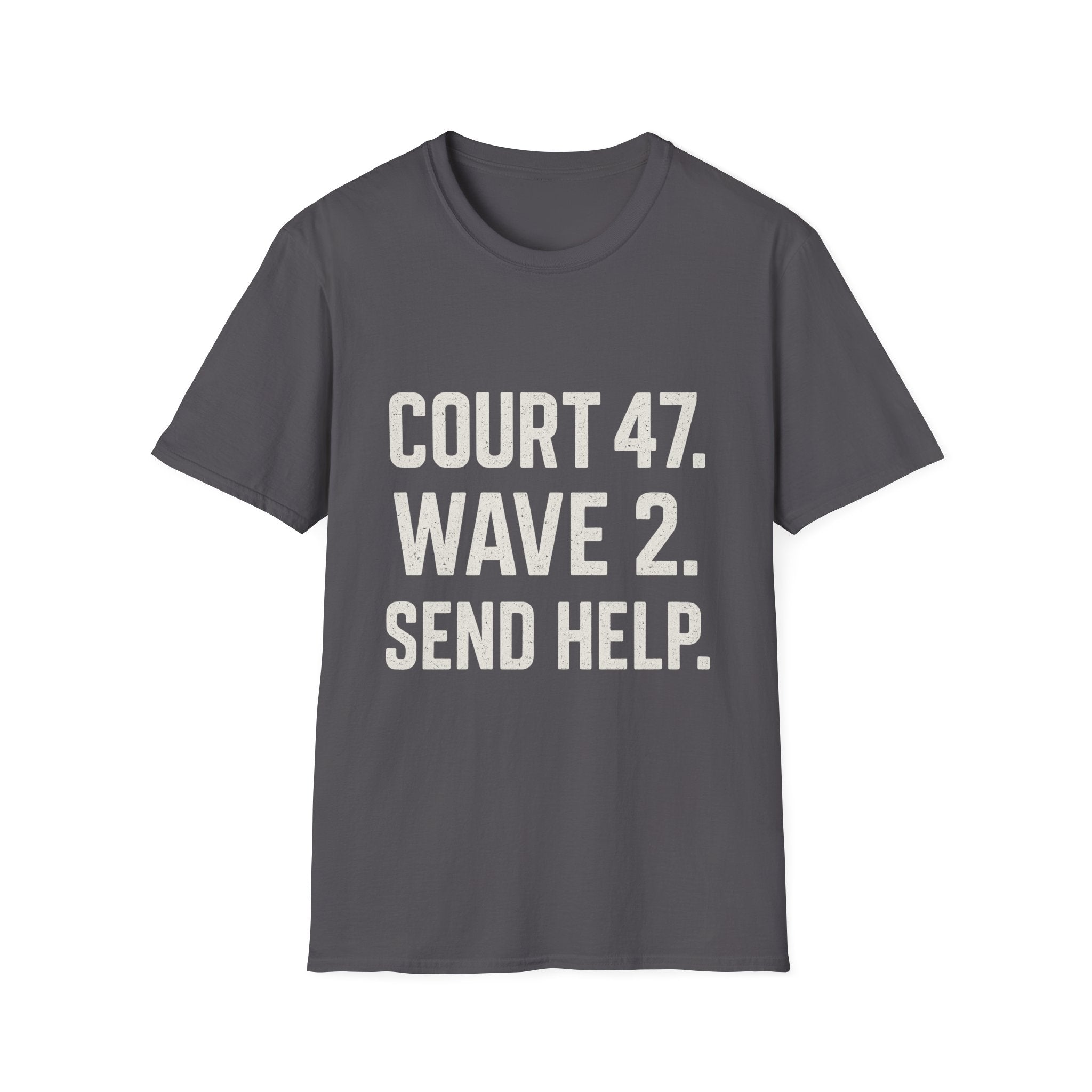 Court 47. Wave 2. Send Help T-Shirt