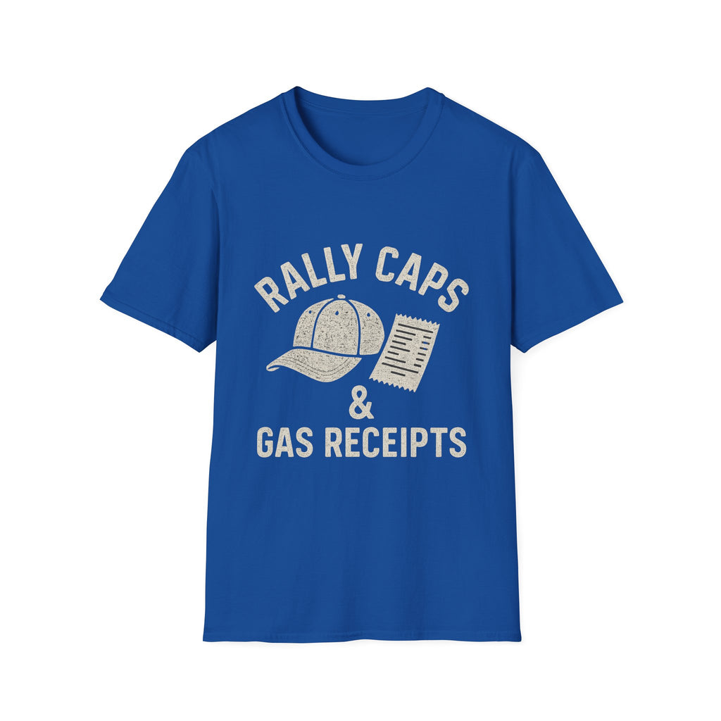 Rally Caps & Gas Receipts T-Shirt