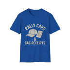Rally Caps & Gas Receipts T-Shirt