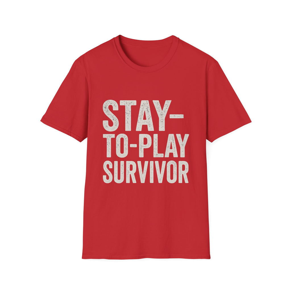 Stay-to-play Survivor T-Shirt