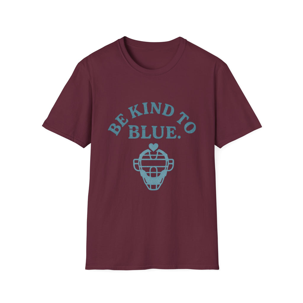 Be Kind To Blue T-Shirt