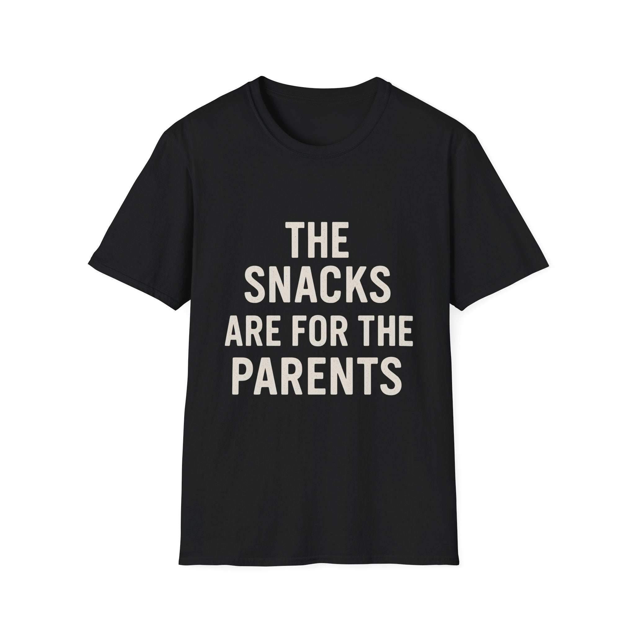 The Snacks Are For The Parents T-Shirt
