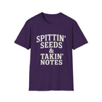 Spittin' Seeds & Takin' Notes T-Shirt