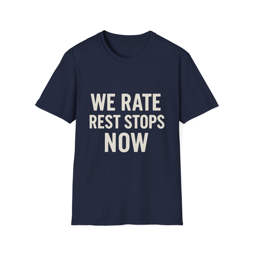 We Rate Rest Stops Now T-Shirt