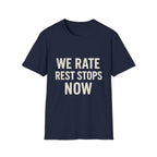 We Rate Rest Stops Now T-Shirt