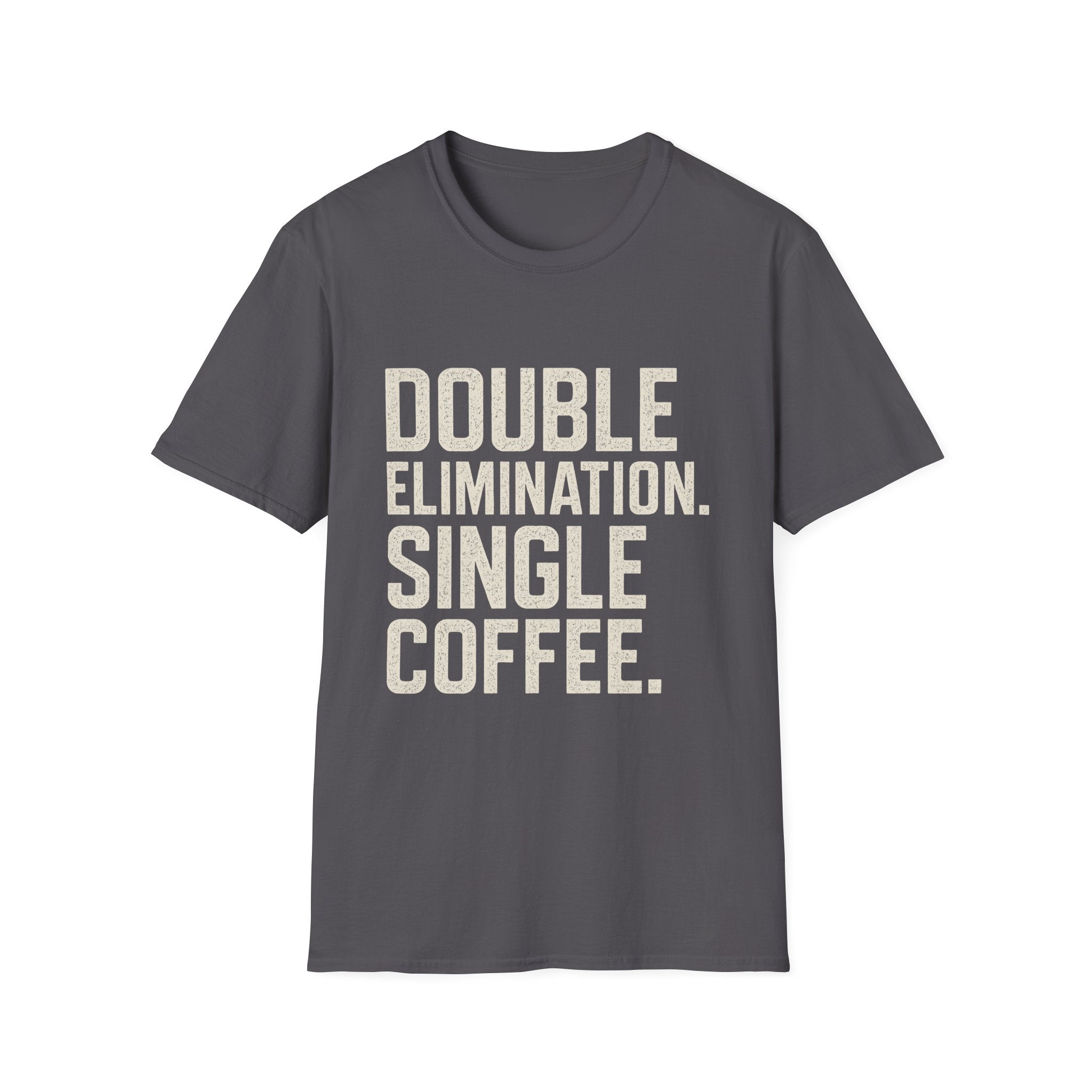 Double Elimination. Single Coffee T-Shirt