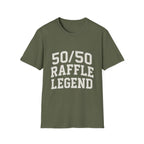 50/50 Raffle Legend T-Shirt