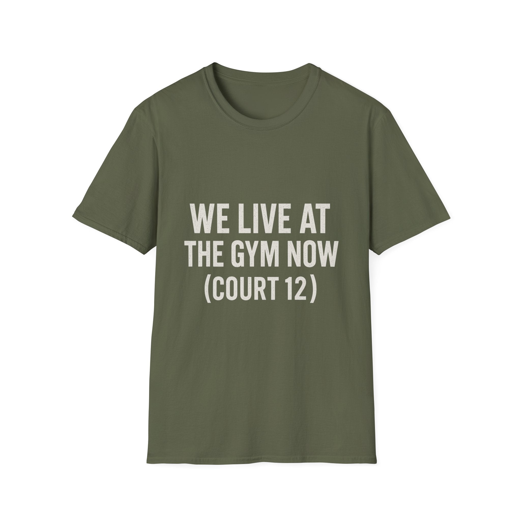 We Live At The Gym Now (court 12) T-Shirt