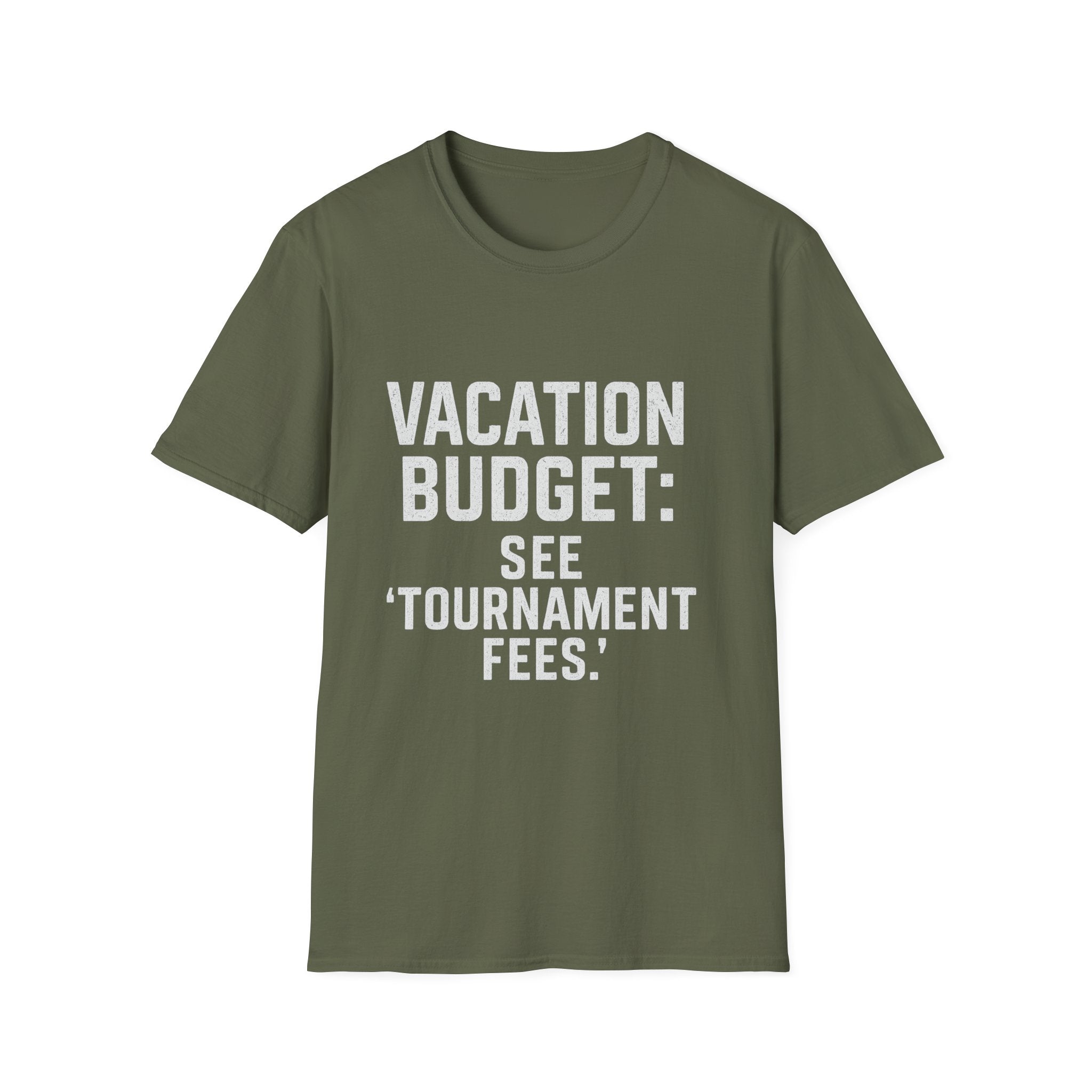 Vacation Budget: See 'tournament Fees.' T-Shirt