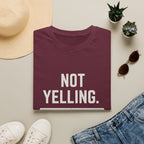 Not Yelling. Cheering Aggressively T-Shirt