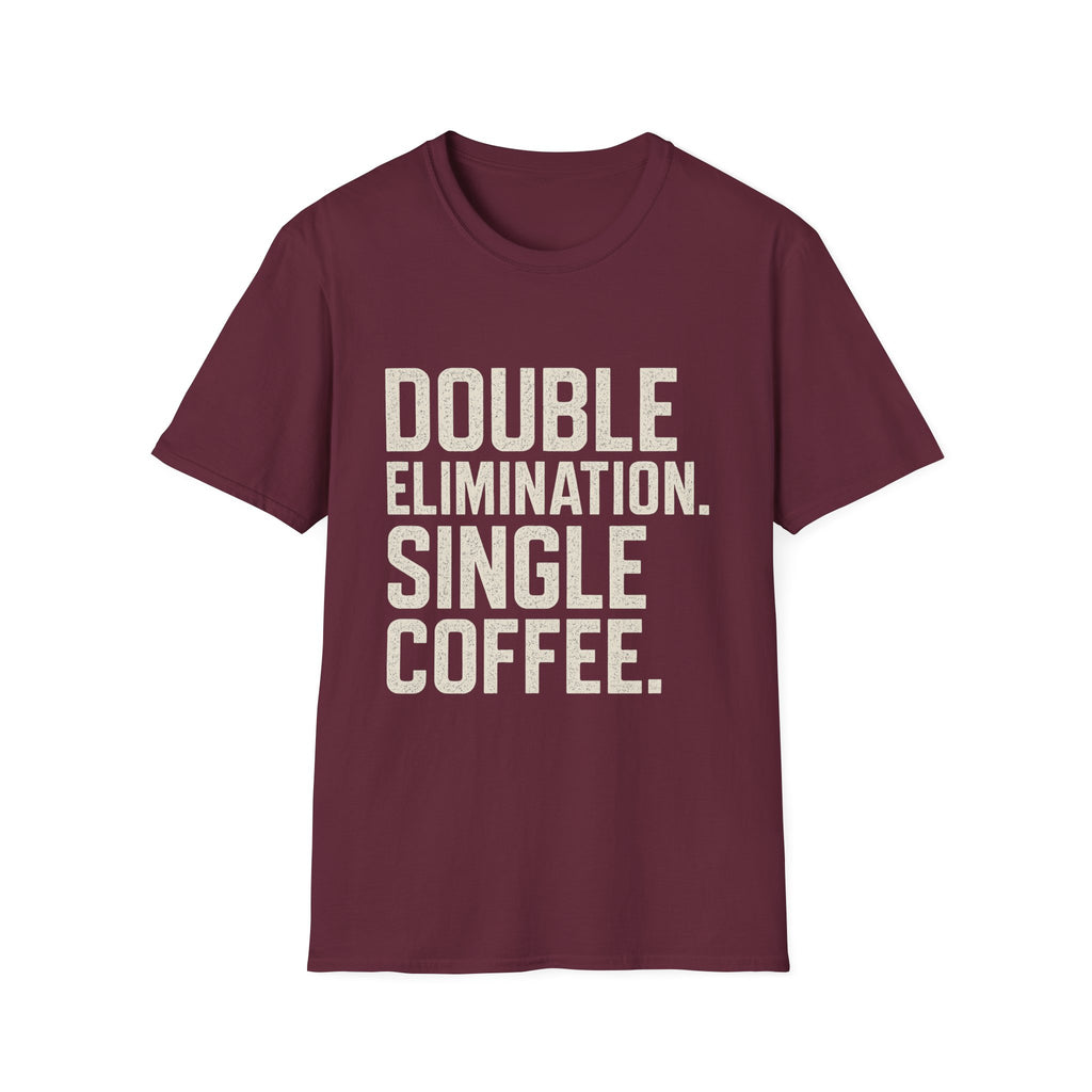 Double Elimination. Single Coffee T-Shirt