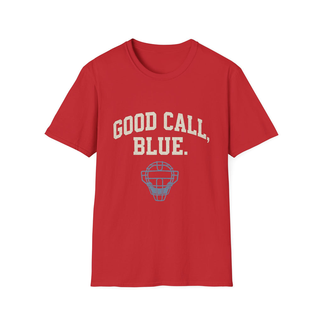 Good Call, Blue T-Shirt