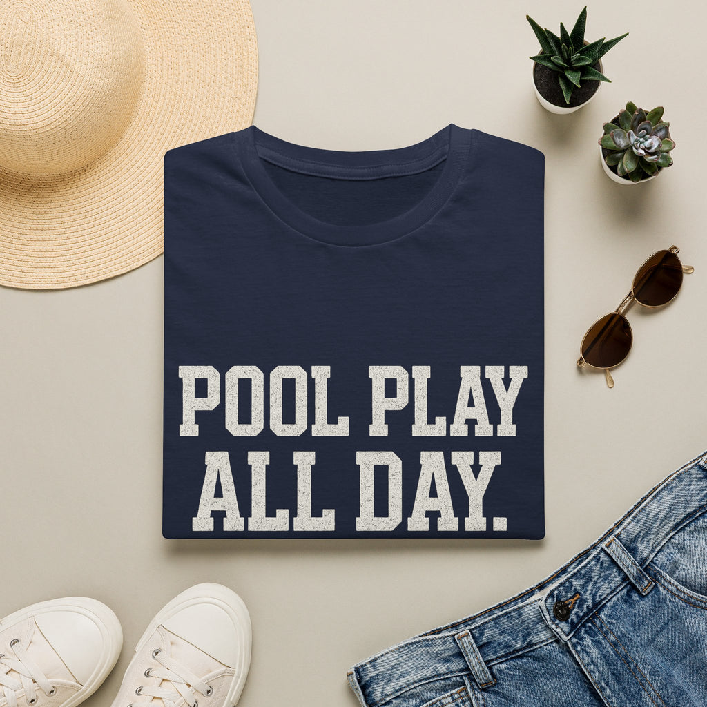 Pool Play All Day T-Shirt