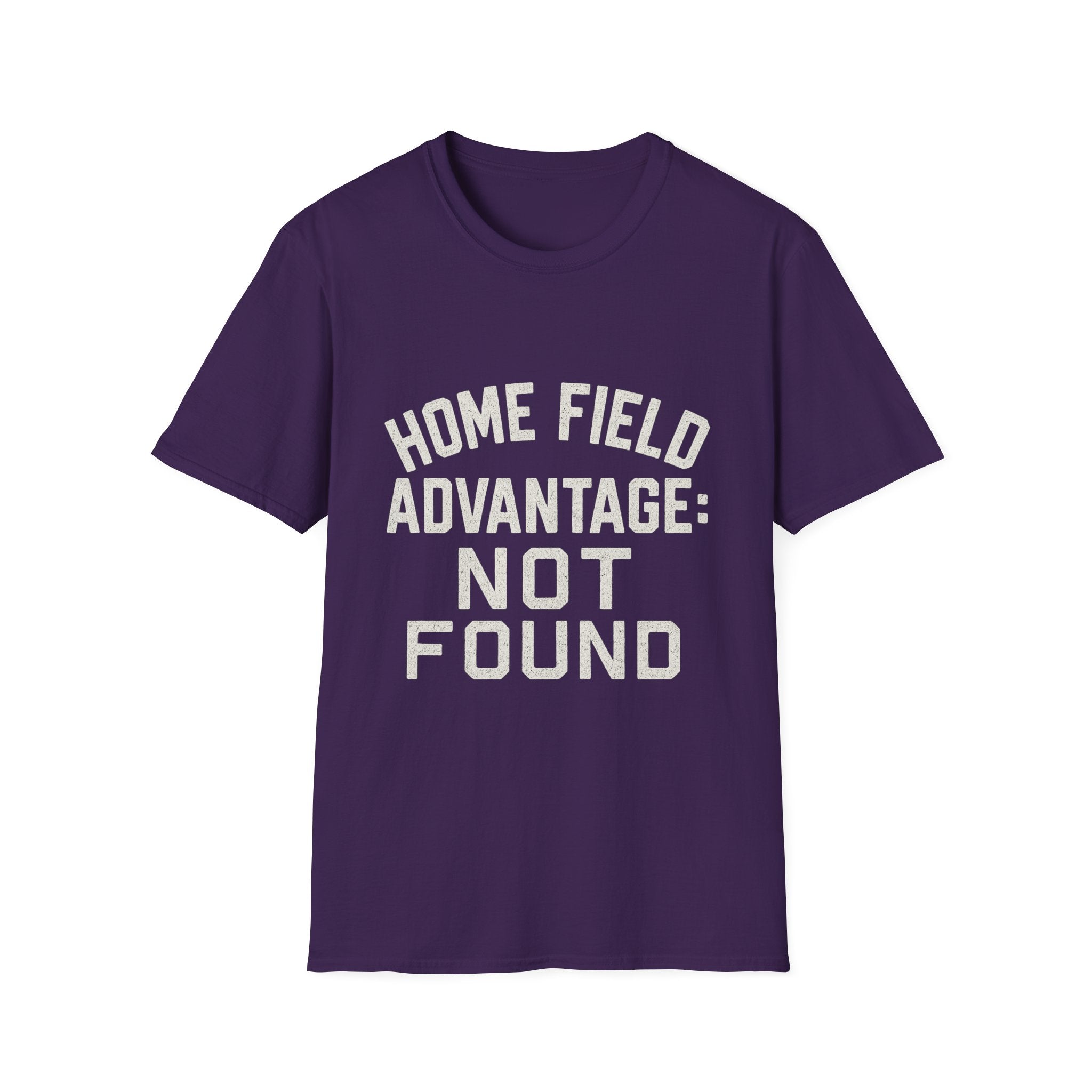 Home Field Advantage: Not Found T-Shirt