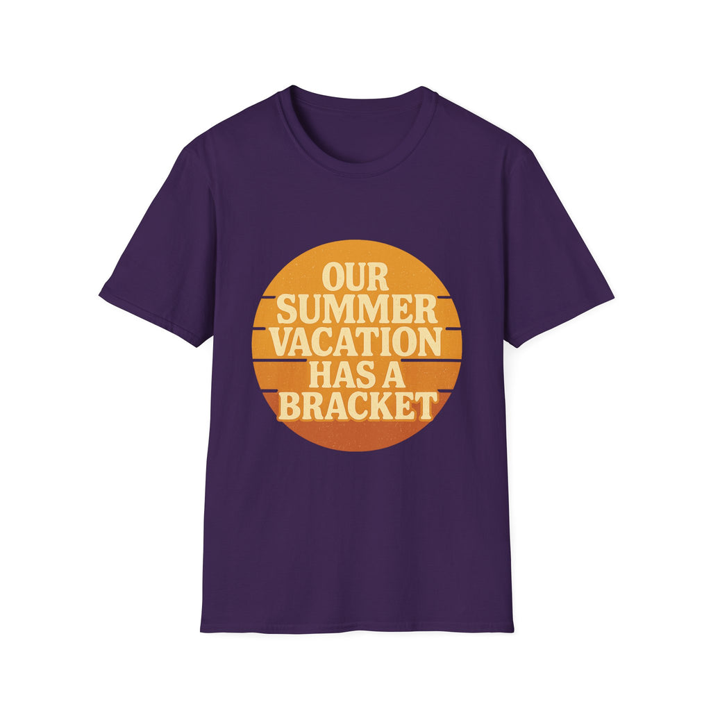 Our Summer Vacation Has A Bracket T-Shirt