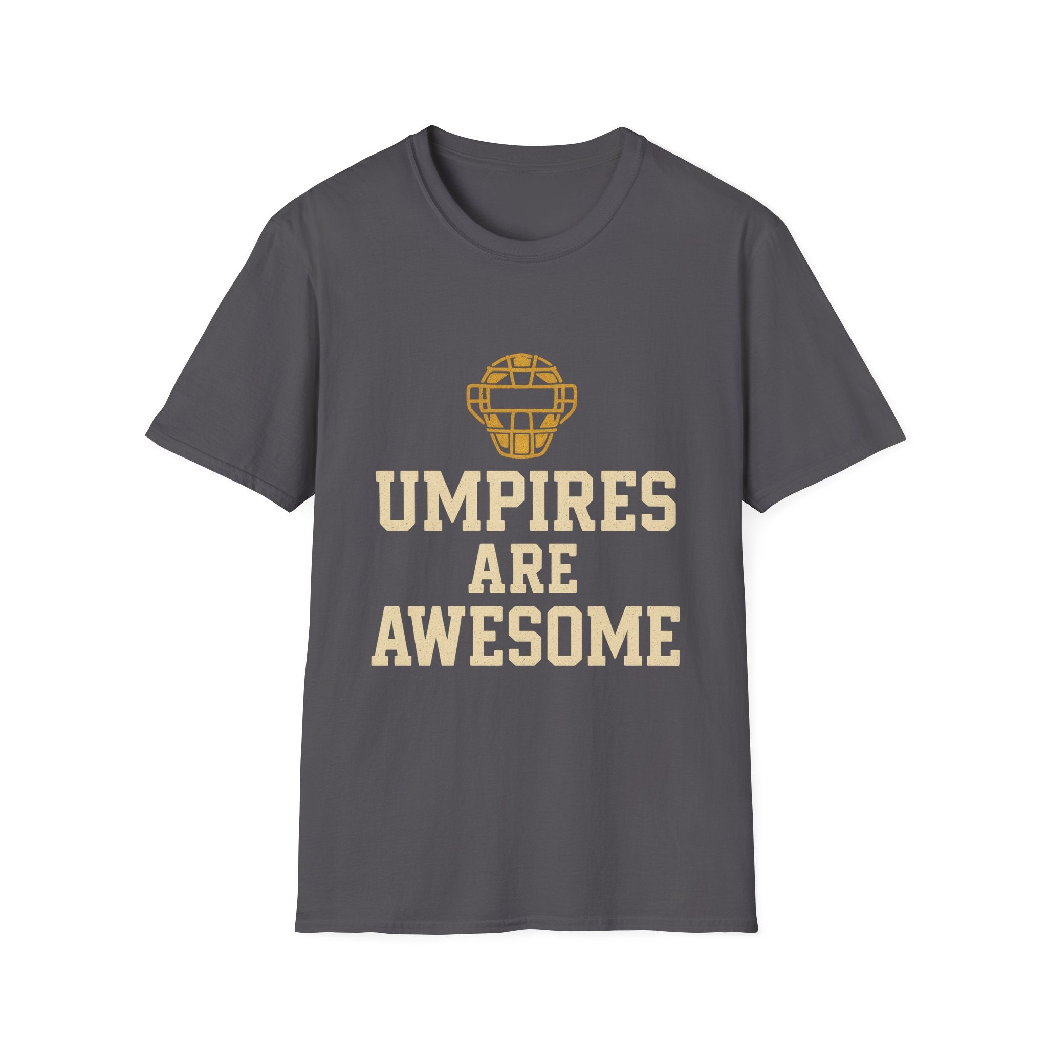 Umpires Are Awesome T-Shirt