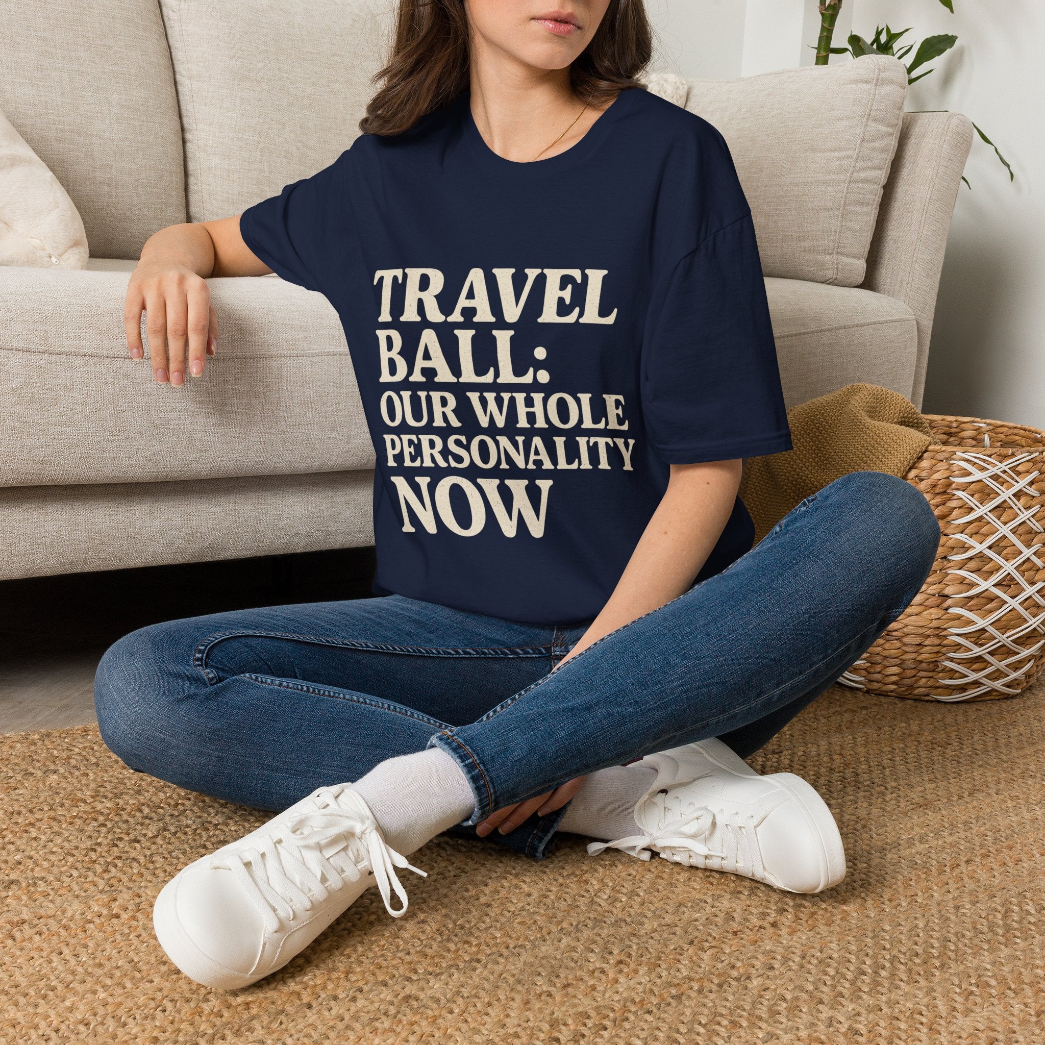 Travel Ball: Our Whole Personality Now T-Shirt