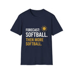 Forecast: Softball. Then More Softball T-Shirt