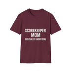 Scorekeeper Mom: Officially Unofficial T-Shirt