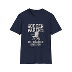 Soccer Parent: All-weather Division T-Shirt
