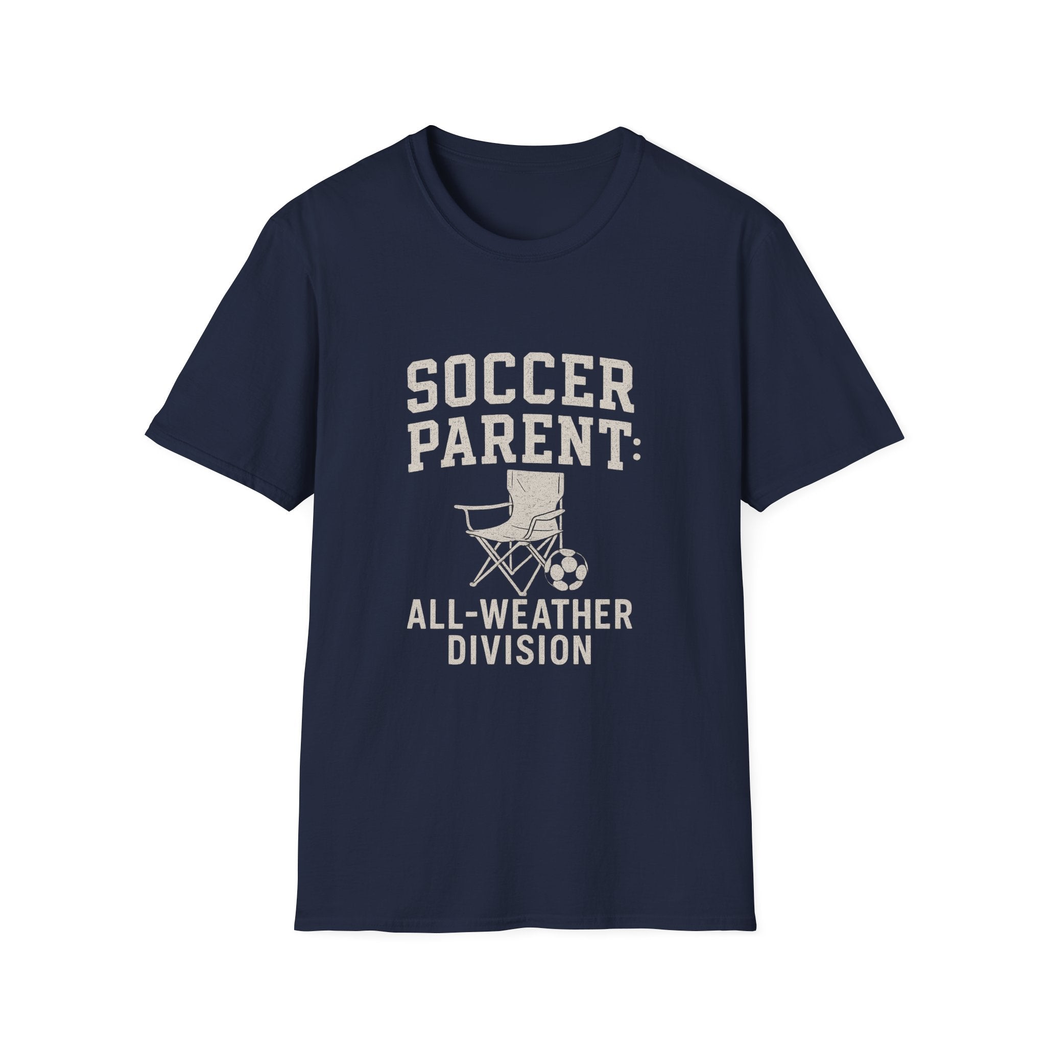 Soccer Parent: All-weather Division T-Shirt