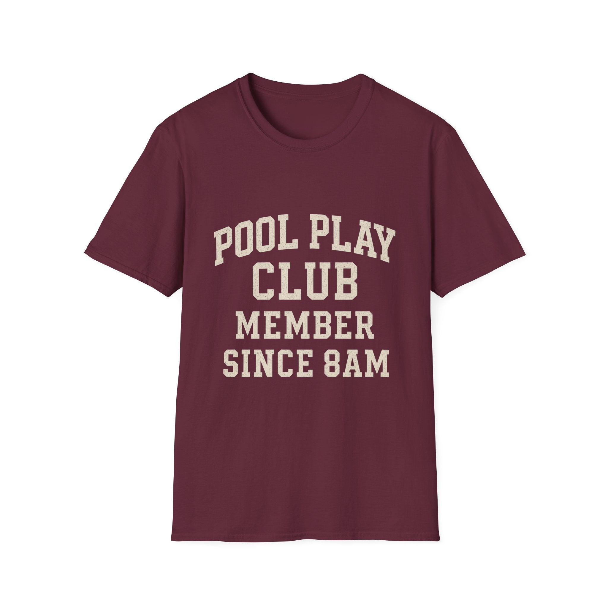 Pool Play Club: Member Since 8am T-Shirt