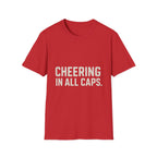 Cheering In All Caps T-Shirt