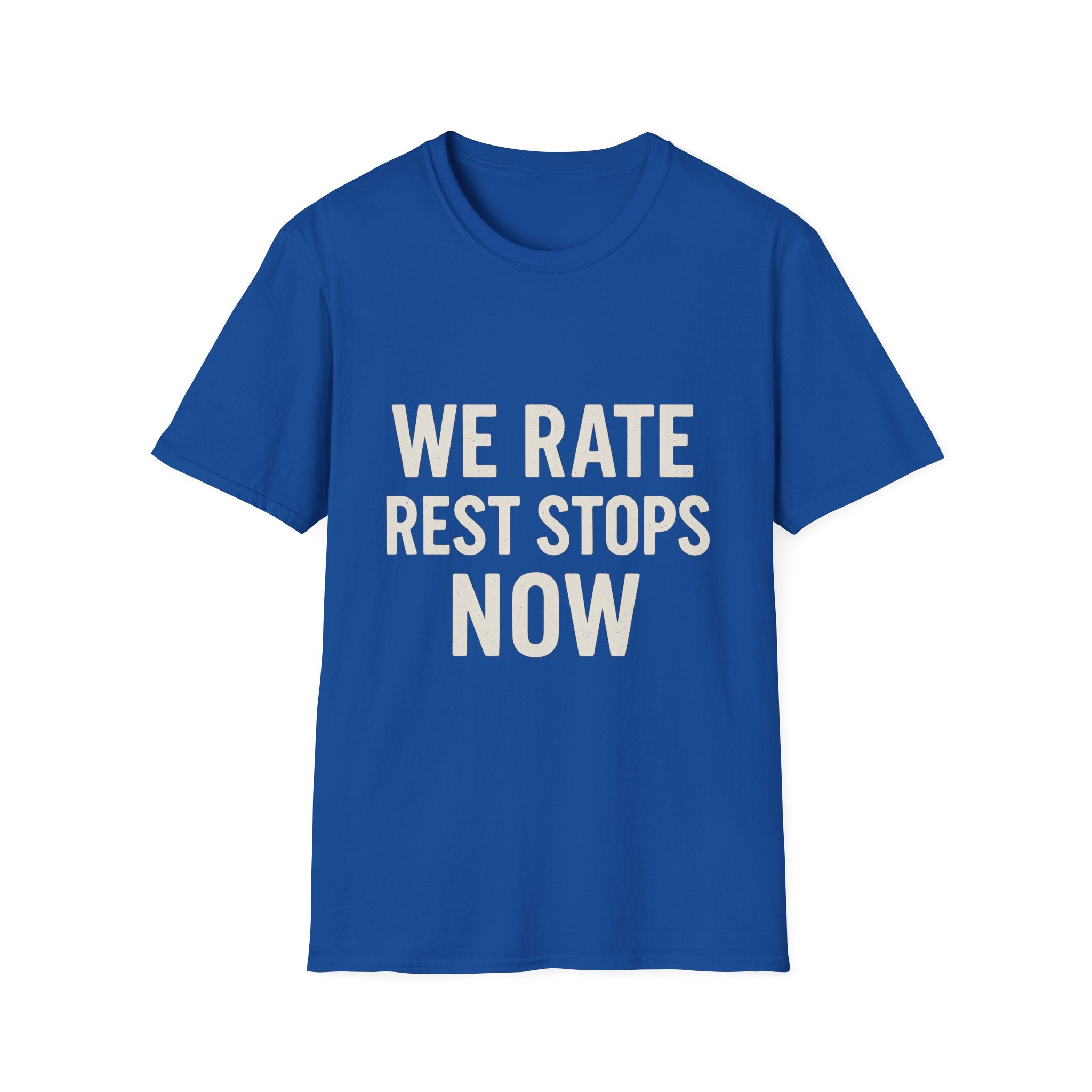 We Rate Rest Stops Now T-Shirt
