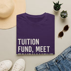 Tuition Fund, Meet Tournament Fees T-Shirt