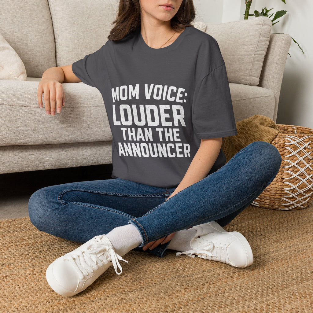 Mom Voice: Louder Than The Announcer T-Shirt